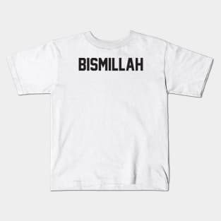 Bismillah Kids T-Shirt